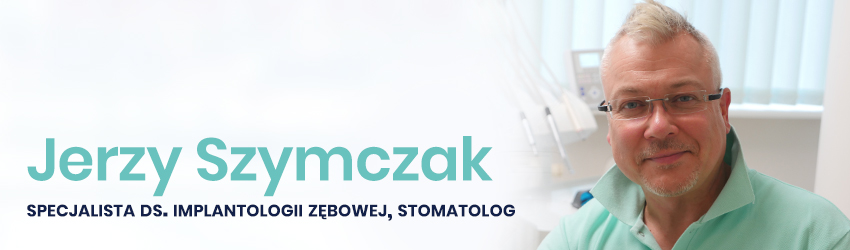 Lek. stom. Jerzy Szymczak - dentysta Szczecin - NZOZ Laser